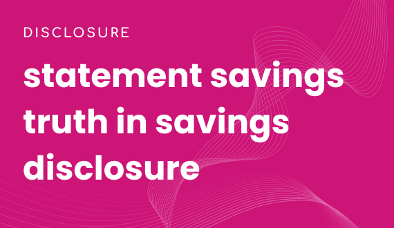 statement savings truth in savings disclosure