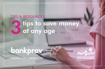 Three-tips-to-save-money-at-any-age_BankProv_Blog_Graphic